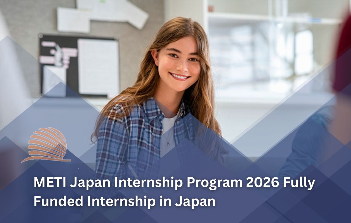 METI Japan Internship Program 2026 in Japan | Fully Funded Internship